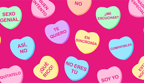 La ilustración muestra corazones de caramelo de San Valentín sobre un fondo rosa brillante. Los mensajes en los corazones incluyen: No eres tú; Soy yo; ¡Más!; ¡Me gusta!; ¡Qué rico!