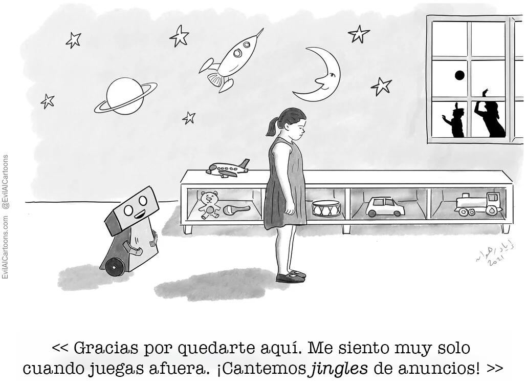 La viñeta muestra a un robot con IA convenciendo a un niño para que se quede en casa con él en lugar de salir a jugar con sus amigos humanos. La viñeta dice: “Gracias por quedarte aquí. Me siento muy solo cuando juegas afuera. ¡Cantemos jingles de anuncios!”