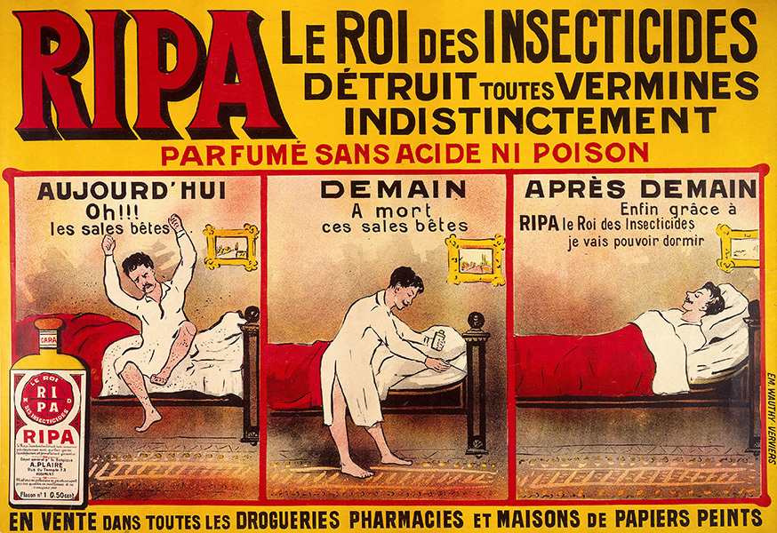 Un anuncio vintage de chinches muestra a un hombre en la cama gritando en francés: “¡Oh! ¡Las sucias bestias!”. En el panel 2, el hombre trata la cama con RIPA. En el panel 3, el hombre se tumba tranquilamente en la cama y dice: “Por fin, gracias a RIPA, el rey de los insecticidas, podré dormir”.